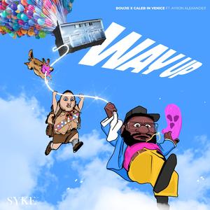 WAY UP (feat. Ayron Alexander)