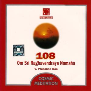 Om Sri Raghavendraya Namaha