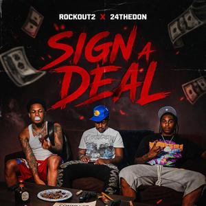 Sign a Deal (feat. Rockout2)