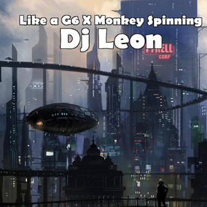 Like a G6 X Monkey Spinning