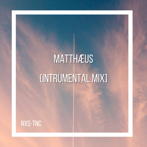 Matthaeus (Intrumental Mix)