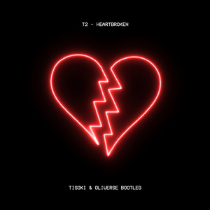 Heartbroken (Tisoki & Oliverse Bootleg)