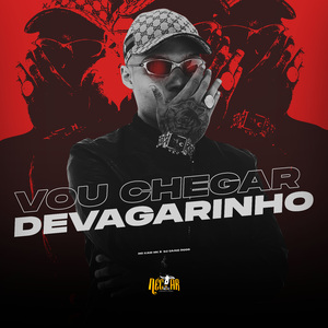 Vou Chegar Devagarinho