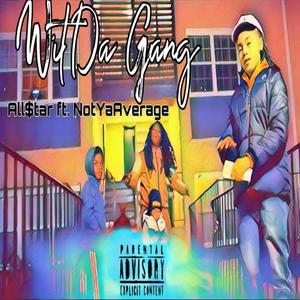 Wit Da Gang (feat. NotYaAverage)