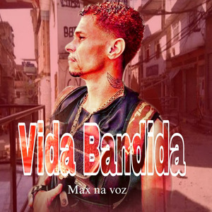 Vida Bandida