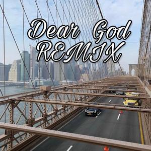 Dear god (remix)