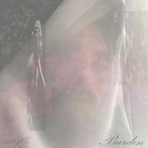 Burden (feat. Sunburn)