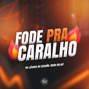 Fode pra Caralho