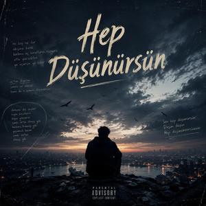 Hep Düşünürsün
