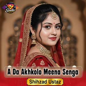 A Da Akhkolo Meena Senga
