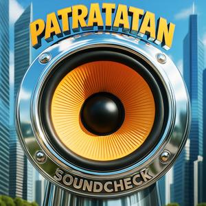 Soundcheck Patratatan