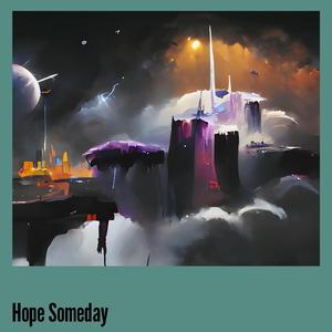 Hope Someday