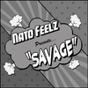 Nato Feelz - Savage