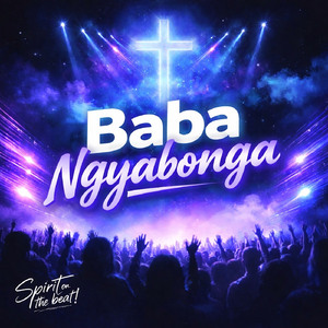 BABA NGYABONGA