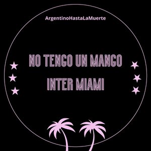 No Tengo un Mango Inter Miami