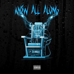 Knew all along (freestyle)