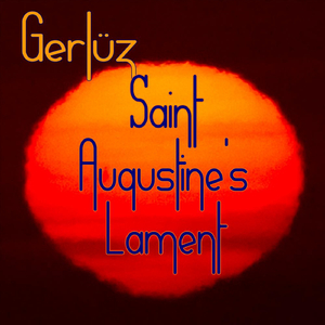 St. Augustine's Lament