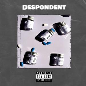 Despondent