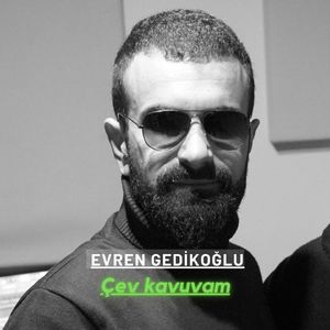 Çev kavuvam
