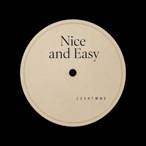 Nice and Easy