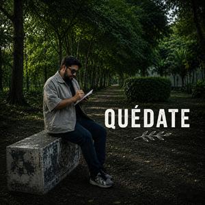 Quédate