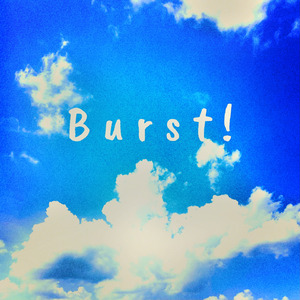 Burst!(feat.Vinstay,B2nif,OLPDio)