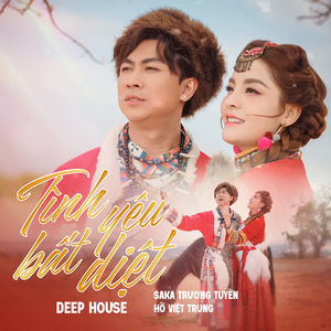 Tình Yêu Bất Diệt (Deep House)