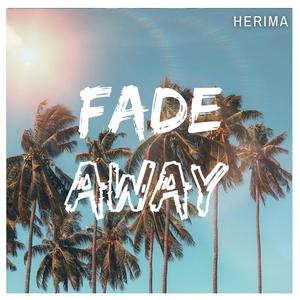 Fade Away