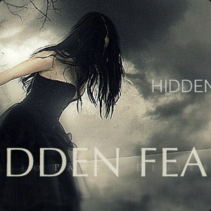 Hidden Fears
