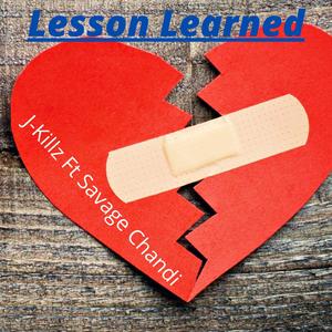 Lesson Learned (feat. Savage Chandi)