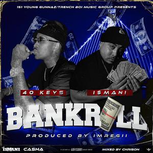 Bankroll (feat. 40 Keys)
