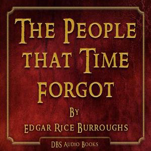 The People that Time Forgot - Edgar Rice Burroughs