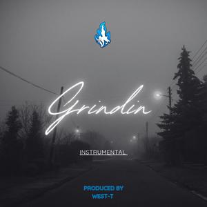 Grindin