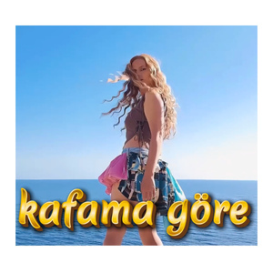 Kafama Göre