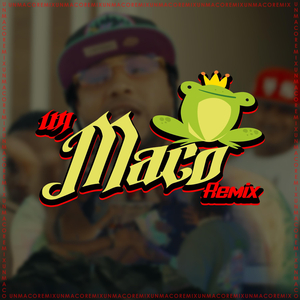 Un Maco (Remix)