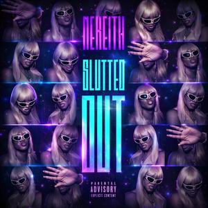 SLUTTED OUT