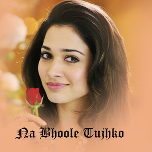 Na Bhoole Tujhko