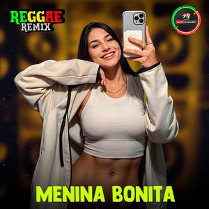 Menina Bonita 2.0 (feat. Equipe Mister Music) (Reggae)