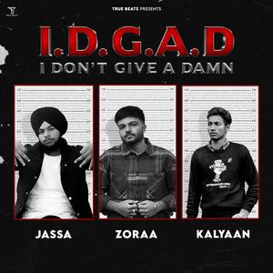 I.D.G.A.D (feat. JASSA & KALYAAN)