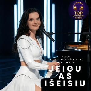 JEIGU AŠ IŠEISIU