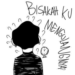 Bisakah Ku Mengulangnya