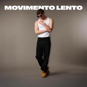 MOVIMENTO LENTO