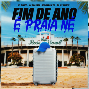 Fim De Ano é Praia Né