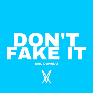 Dont Fake It