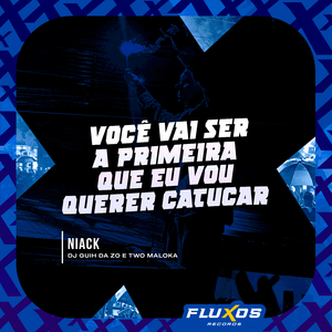 Você Vai Ser a Primeira Que Eu Vou Querer