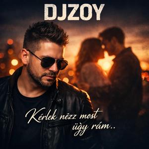 Kérlek nézz most úgy ràm..