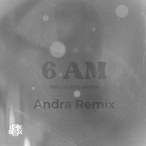 6AM - Andra Remix