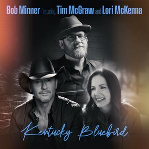 Kentucky Bluebird (feat. Tim McGraw & Lori McKenna)