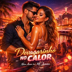 Devagarinho no calor (feat. MC Jamina)