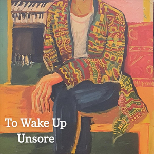 To Wake up Unsore (Live)